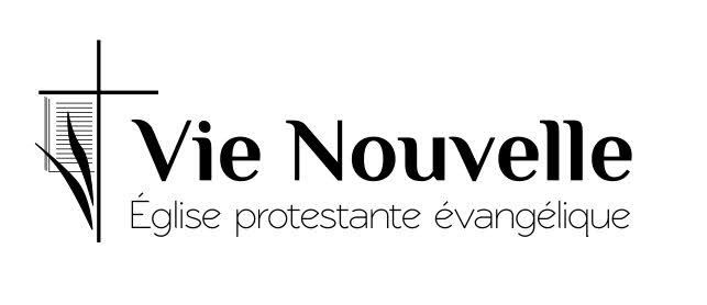 VIE NOUVELLE VIE NOUVELLE<br><br>Eglise Protestante Evangélique Action Biblique<br>Le Creusot<br>Pour mieux connaître Jésus et mieux le partager